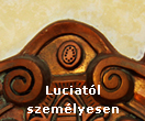 Luciatl szemlyesen